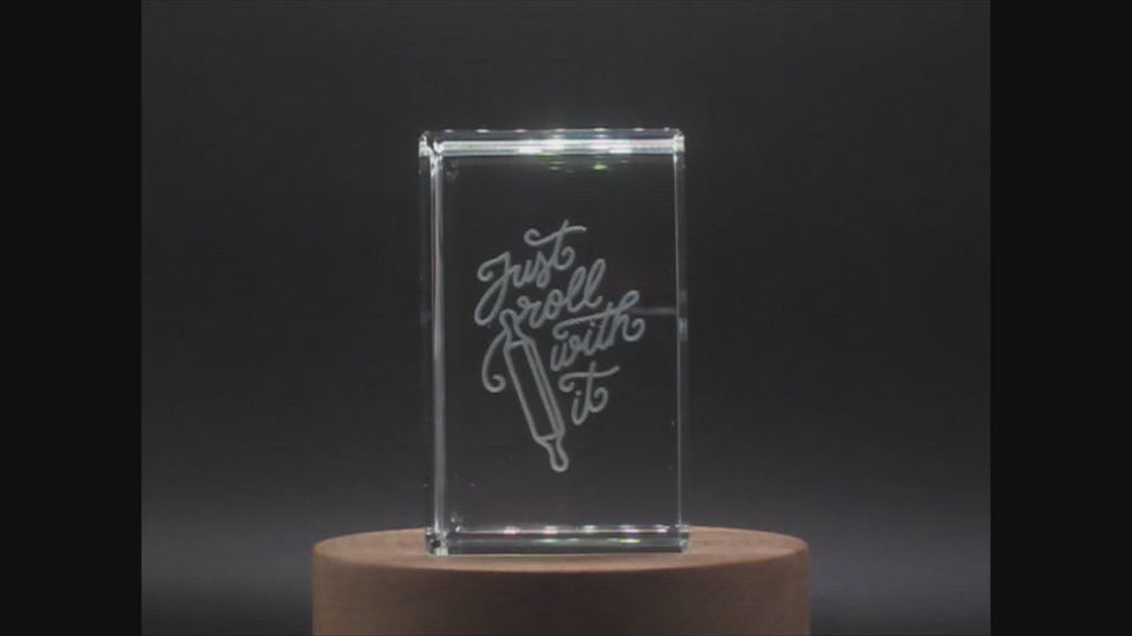 Just Roll with It 3D Engraved Crystal